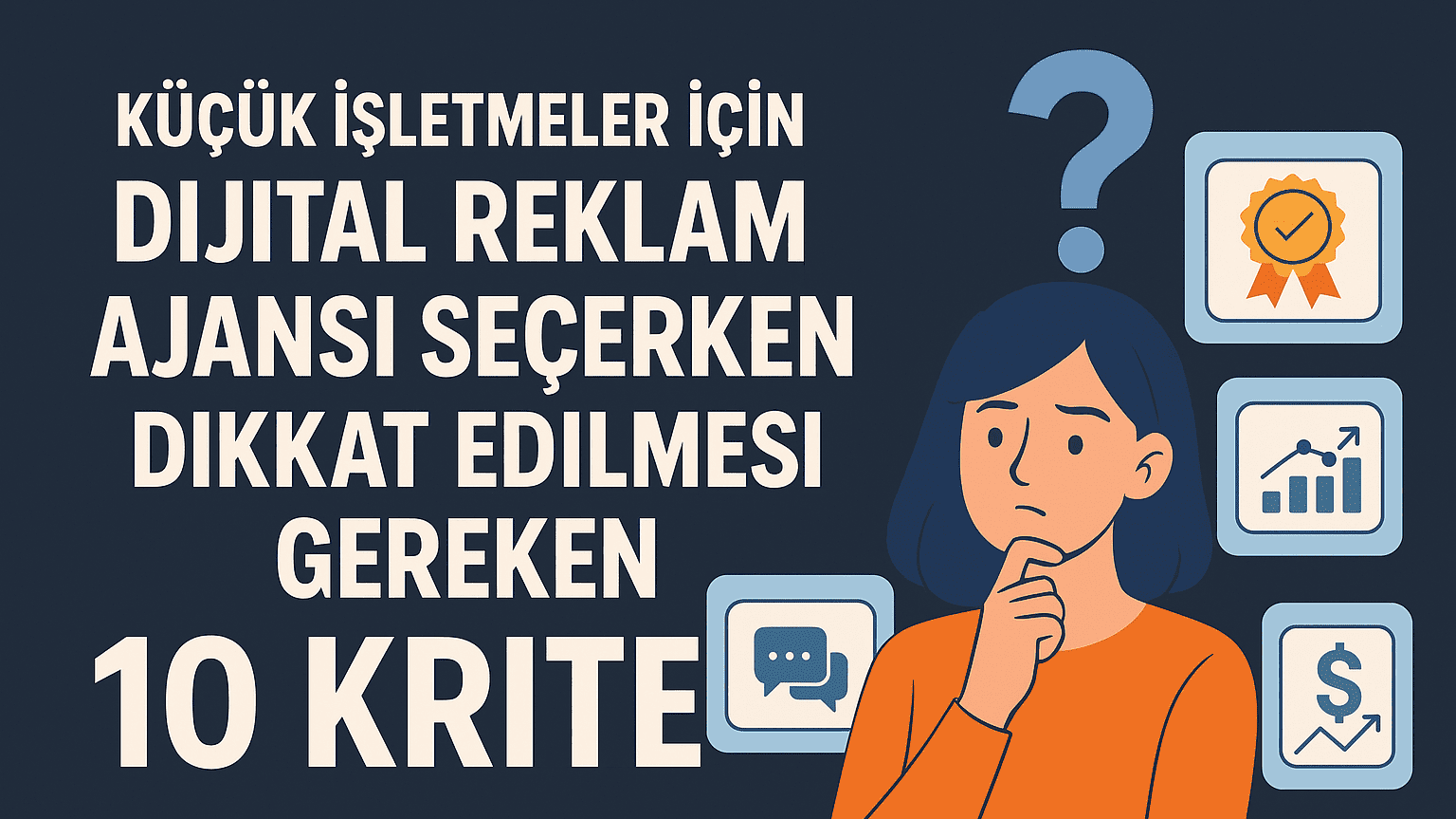 Choosing the right digital marketing agency for small businesses: 10 key criteria to consider for effective digital advertising and online growth.